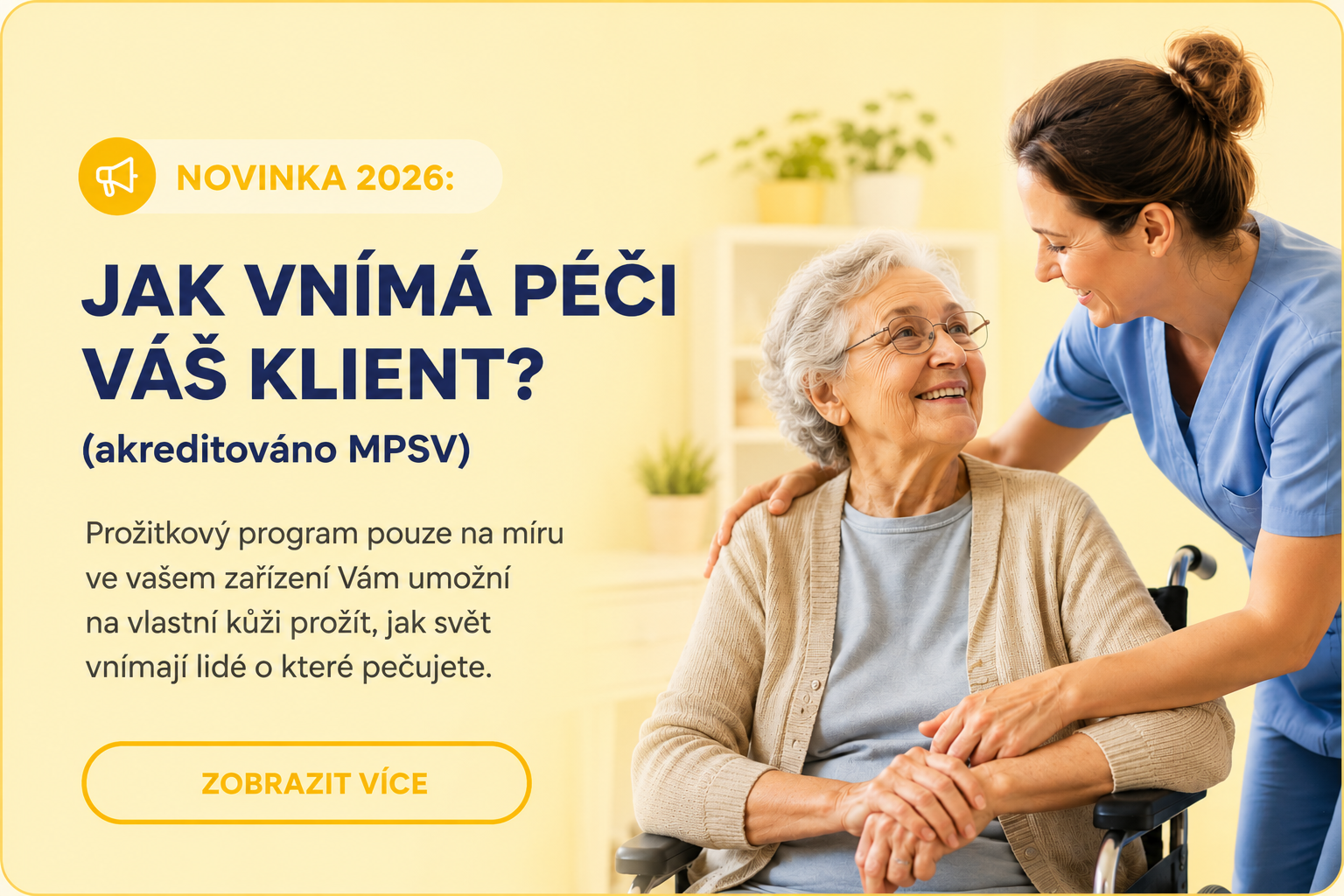 Jak vnímá péči váš klient? Interaktivní kurz na míru u vás.