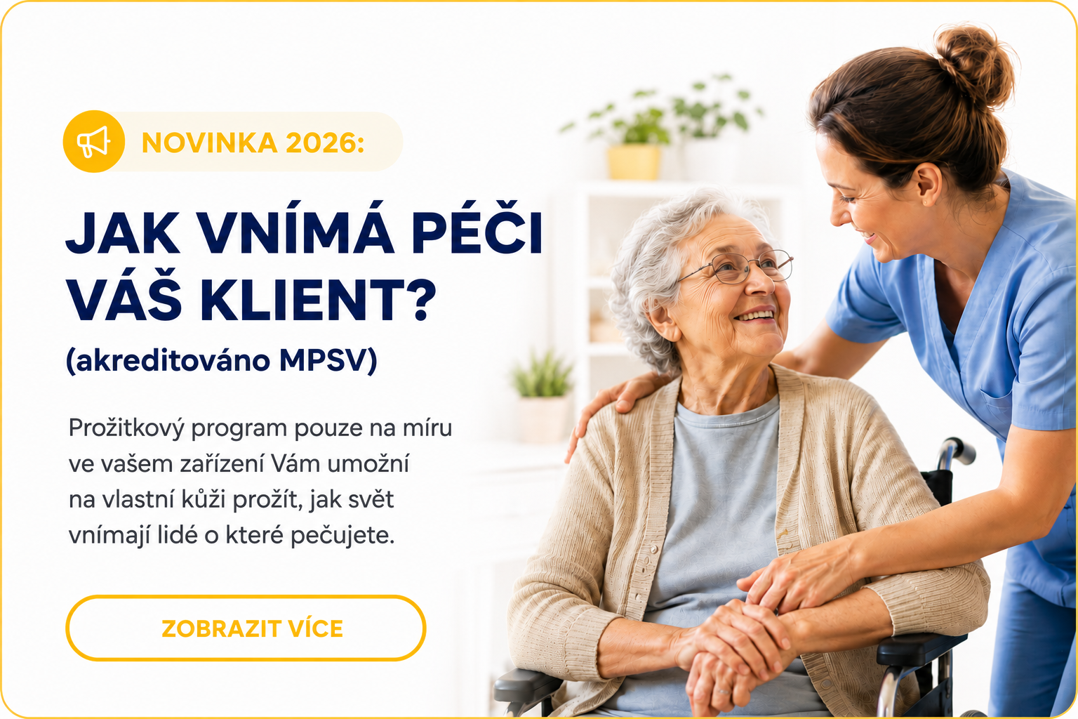 Jak vnímá péči váš klient? Interaktivní kurz na míru u vás.